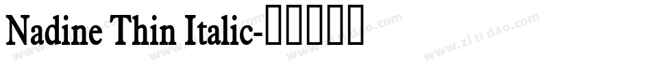 Nadine Thin Italic字体转换